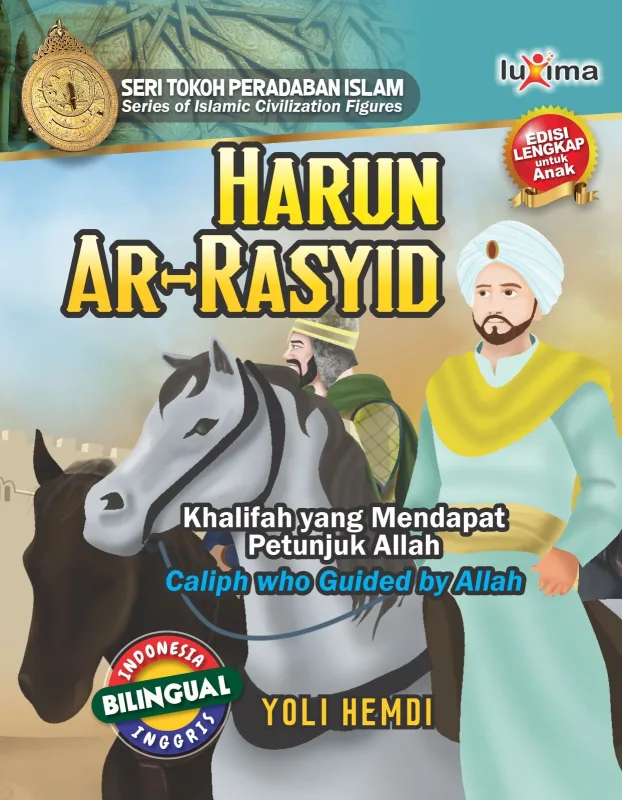 Harun Ar-Rasyid, Khalifah yang Mendapat Petunjuk Allah