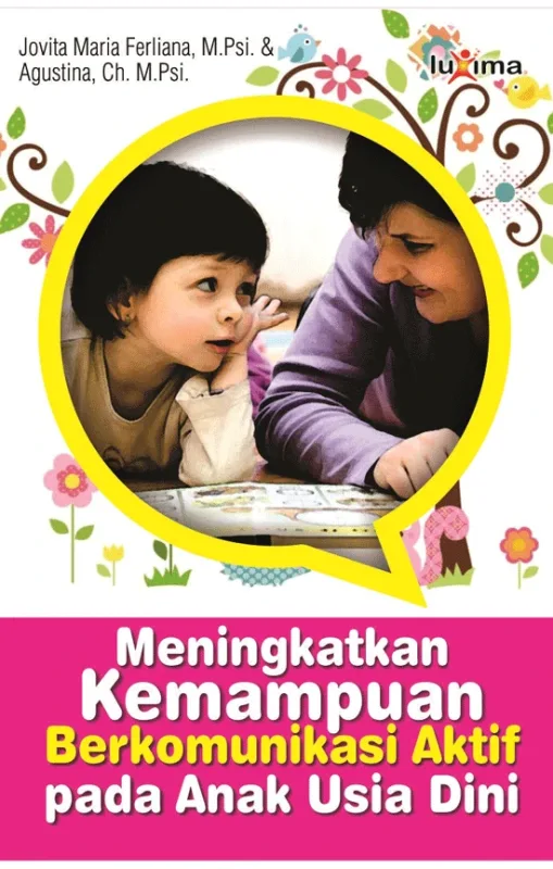 Meningkakan Kemampuan Berkomunikasi Aktif Pada Anak Usia Dini
